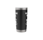 Never Send An Email You Wouldn't Want On Front Page Stainless Steel Insulated Tumbler - view 4