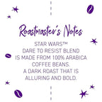 Joffrey's Coffee - STAR WARS™ Dare to Resist Blend, STAR WARS Licensed Coffee Collection, Artisan Dark Roast, Bold & Smooth Taste, Brew or French Press (Whole Bean, 11oz)